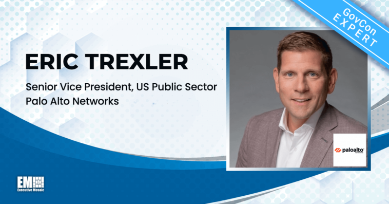 Palo Alto Networks' Eric Trexler on Federal Agencies' Zero Trust Adoption - top government contractors - best government contracting event