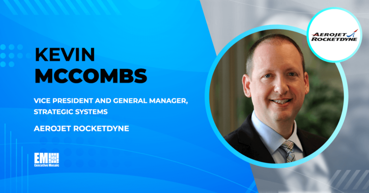 Kevin McCombs Elevated to Vice President & General Manager Role at Aerojet Rocketdyne - top government contractors - best government contracting event