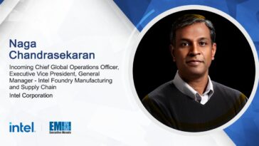 Intel Names Naga Chandrasekaran as Chief Global Operations Officer, EVP and Manufacturing and Supply Chain GM - top government contractors - best government contracting event